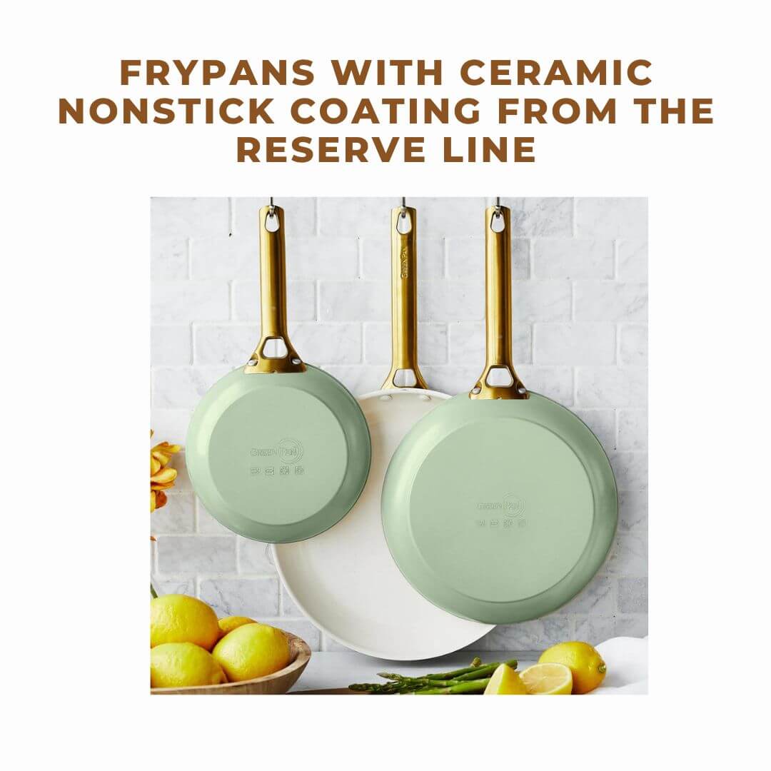 Frypans with Ceramic Nonstick Coating from the Reserve Line