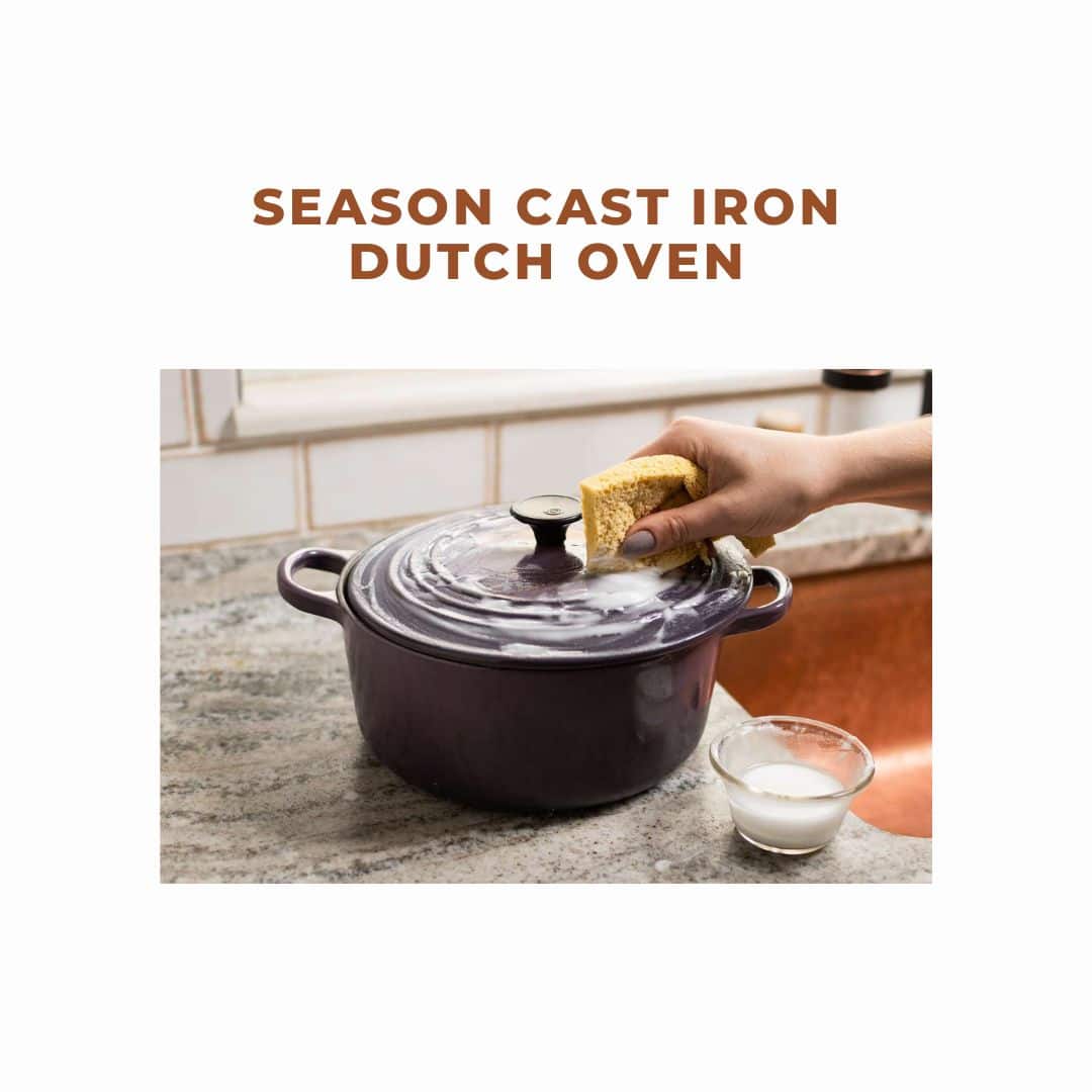 Season Cast Iron Dutch Oven