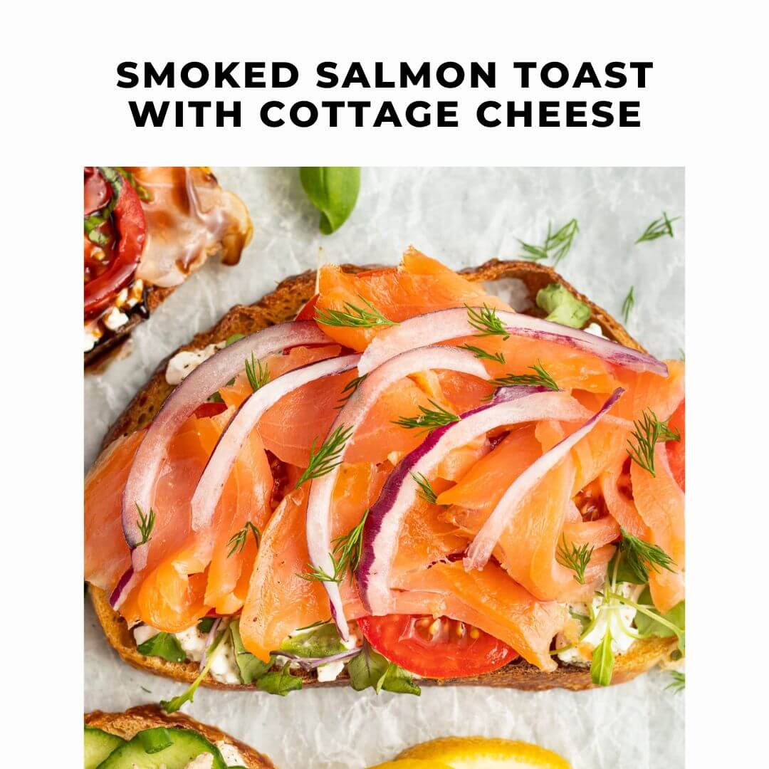 smoked salmon toast with cottage cheese 