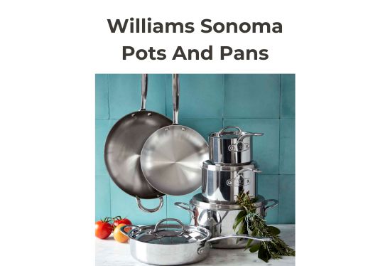 williams sonoma pots and pans
