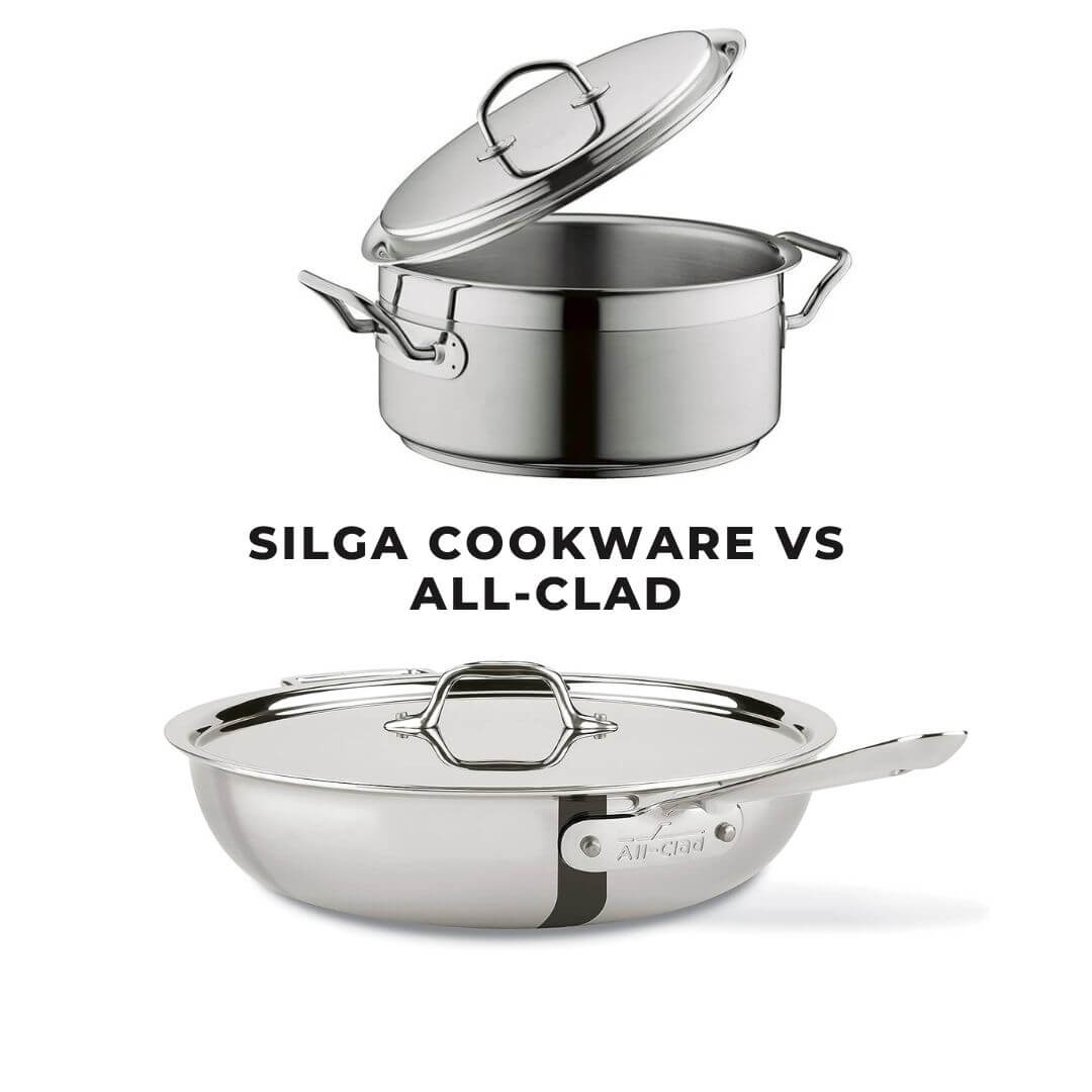 Comparison of Silga vs All-Clad cookware: Silga stainless steel cookware and All-Clad multi-ply cookware side by side